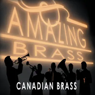 Amazing Brass by Canadian Brass album reviews, ratings, credits