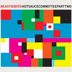 Hot Sauce Committee, Pt. Two - Beastie Boys