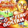 O K'elas Gostam - Single album lyrics, reviews, download