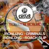 Criminals/Roach Clip - Single album lyrics, reviews, download