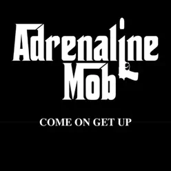 Come On Get Up - Single - Adrenaline Mob