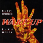 Koffi Olomide & Papa Wemba - Wake Up