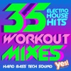 35 Electro House Hits (Extended Workout Mixes for Cardio, Dance, Bootcamp, Training and Exercise)