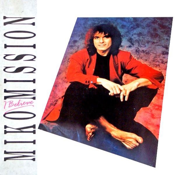Miko Mission - I Believe