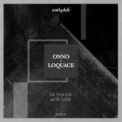 La Musica - With love - EP by Loquace & Onno album reviews, ratings, credits