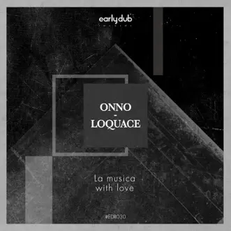 La Musica - With love - EP by Loquace & Onno album reviews, ratings, credits