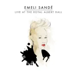 Live At the Royal Albert Hall - Emeli Sandé