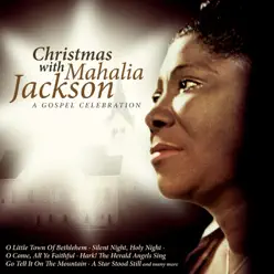 Christmas With... - Mahalia Jackson