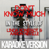 Don't Know Much (In the Style of Linda Ronstadt & Aaron Neville) [Karaoke Version] - Ameritz - Karaoke