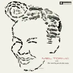Mel Tormé and the Marty Paich Dek-Tette (Remastered 2013) - Mel Tormé Mel Tormé and the Marty Paich Dek-Tette (Remastered 2013) - Mel Tormé