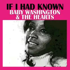 If I Had Known - Baby Washington If I Had Known - Baby Washington