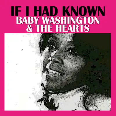 If I Had Known - Baby Washington If I Had Known - Baby Washington