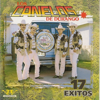 Los Canelos 17 Éxitos - Los Canelos de Durango