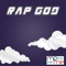 Rap God - DJ Dynamite lyrics