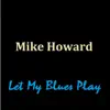 Stream & download Let My Blues Play