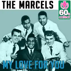 My Love for You (Remastered) - Single - The Marcels My Love for You (Remastered) - Single - The Marcels