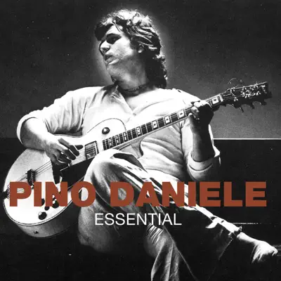 Essential: Pino Daniele (Remastered) - Pino Daniele
