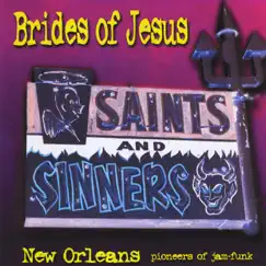 Saints & Sinners by Brides Of Jesus album reviews, ratings, credits