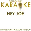 Hey Joe (In the Style of Jimmy Hendrix) [Karaoke Version] song lyrics