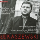 Lukaszewski: Symphony No. 2 - Gaudium et Spes - Trinity Concerto - Sinfonietta artwork