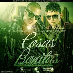 Cositas Bonitas (Remix) [feat. Berto El Original] - Single - Galante El Emperador