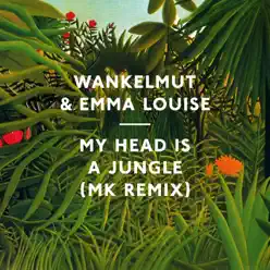 My Head Is a Jungle (Mk Remixes) - Emma Louise My Head Is a Jungle (Mk Remixes) - Emma Louise