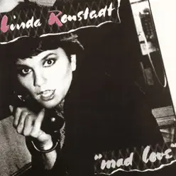 Mad Love - Linda Ronstadt