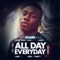 All Day Everyday (Explicit Mix) - Ddark lyrics