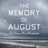 The Memory of August (Remastered) - Single album lyrics, reviews, download
