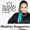 Mashup Reggaeton (feat. Niño Soto) - Susan Prieto lyrics