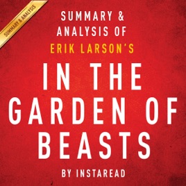 In The Garden Of Beasts By Erik Larson Summary Analysis