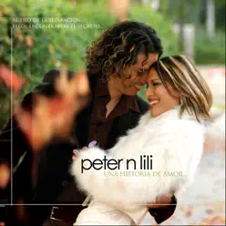 Una Historia De Amor - Peter n Lili