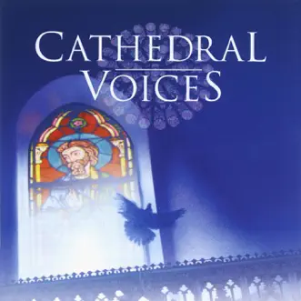 Cathedral Voices - Sacred Choruses by Various Artists album reviews, ratings, credits