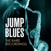 Jump Blues - The Rare Recordings