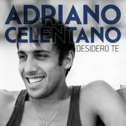 Desidero te - Single - Adriano Celentano Desidero te - Single - Adriano Celentano