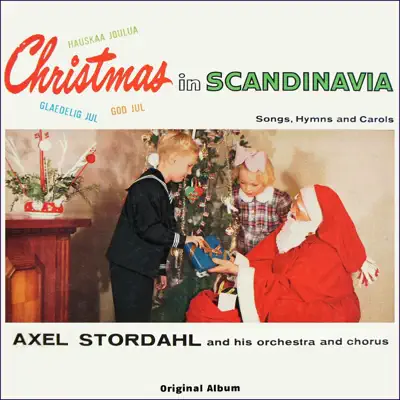 Christmas in Scandinavia (Original Album) - Axel Stordahl & His Orchestra Christmas in Scandinavia (Original Album) - Axel Stordahl & His Orchestra