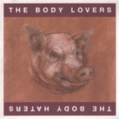 The Body Lovers / The Body Haters artwork