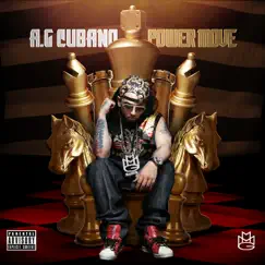 Power Moves by AG Cubano album reviews, ratings, credits