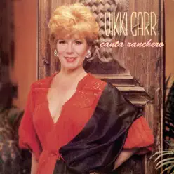 Canta Ranchero - Vikki Carr