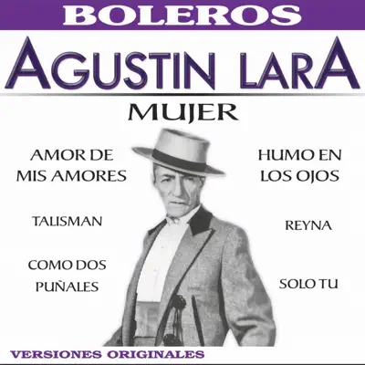 Mujer - Agustín Lara
