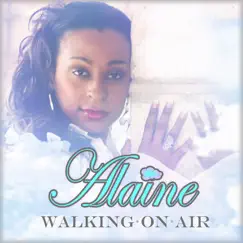 Walking on Air - Single by Alaine album reviews, ratings, credits