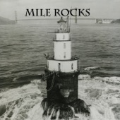 Mile Rocks - I Don't Want to Get Adjusted