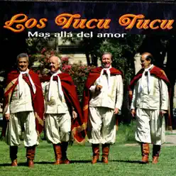 Mas Allá del Amor - Los Tucu Tucu