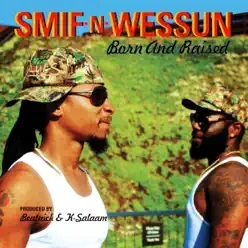 Born and Raised - EP - Smif-N-Wessun Born and Raised - EP - Smif-N-Wessun