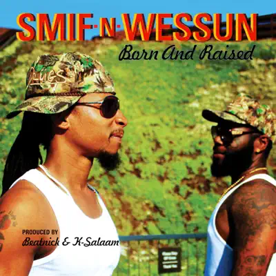Born and Raised - EP - Smif-N-Wessun