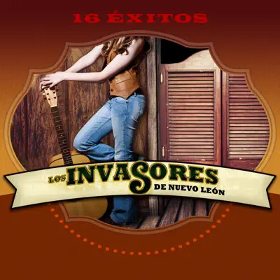 16 Éxitos - Los Invasores de Nuevo León