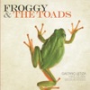 Froggy & the Toads