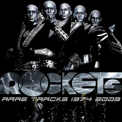 Rare Tracks 1974-2003 - Rockets