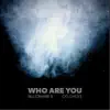 Who Are You (feat. Og Che$$) - Single album lyrics, reviews, download