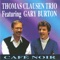 Gary (feat. Gary Burton) - Thomas Clausen Trio lyrics